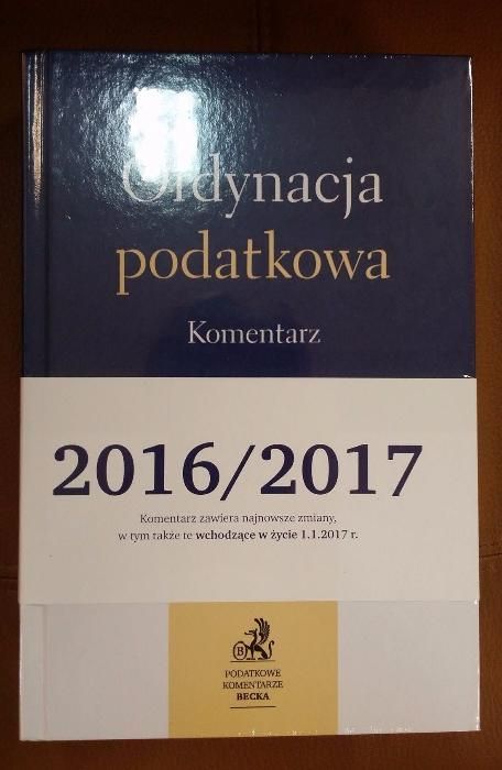 Ordynacja podatkowa Komentarz 2016/2017 wyd.6