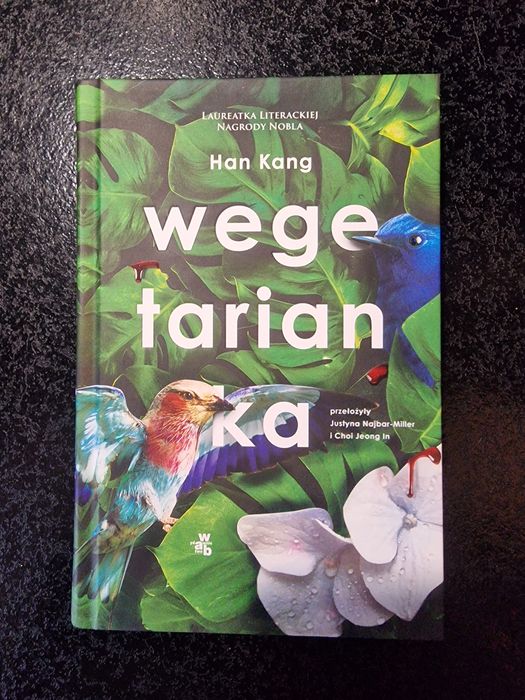 "Wegetarianka" Han Kang (Literacka Nagroda Nobla 2024)