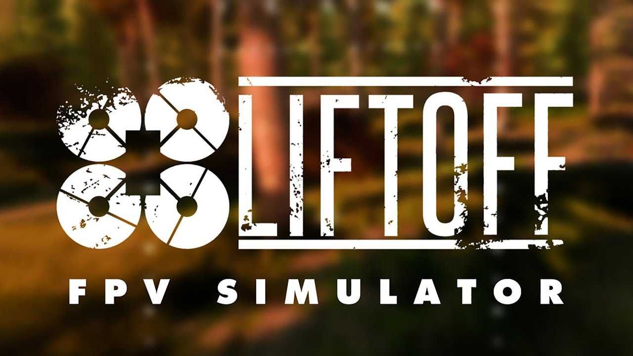 Liftoff FPV +DLC. ФПВ дрон симулятор, ліфтофф, steam, офлайн активація