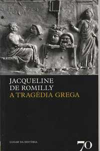 A tragédia grega-Jacqueline de Romilly-Edições 70