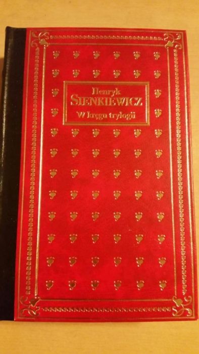 Henryk Sienkiewicz - W kręgu trylogii