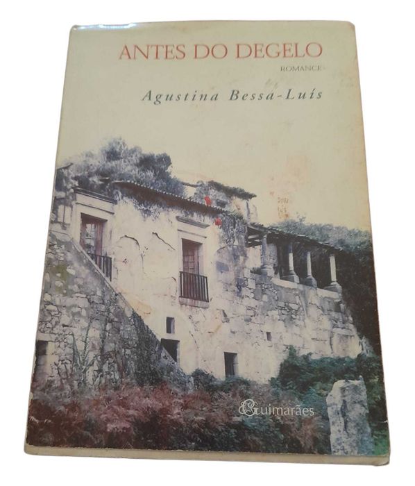 Antes do Degelo, de Agustina Bessa-Luís, 1.ª edição