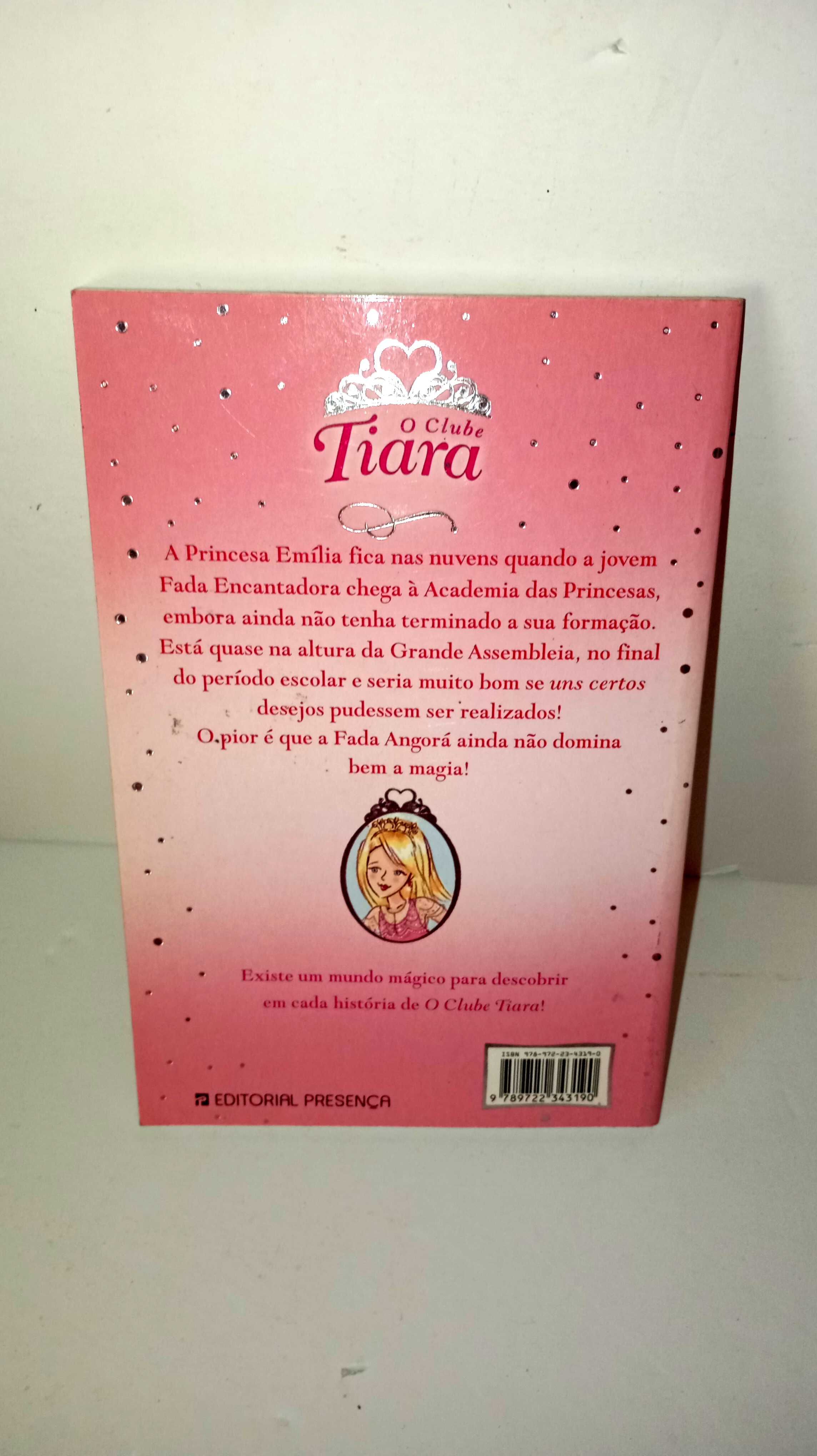 O Clube Tiara - A Princesa Emília e a Fada Encantada