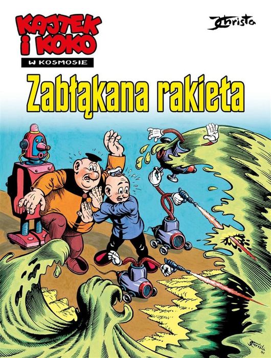 Kajtek i Koko w kosmosie. Zabłąkana rakieta Egmont Janusz Christa Rok