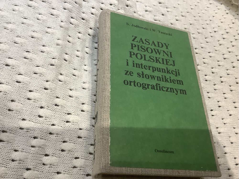 Zasady pisowni polskiej i interpunkcji Jodlowski Taszycki