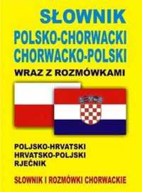 Słownik pol - chorwacki chorwacko - pol z rozmówkami - Praca zbiorowa