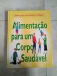 Livro Alimentação para um Corpo Saudável