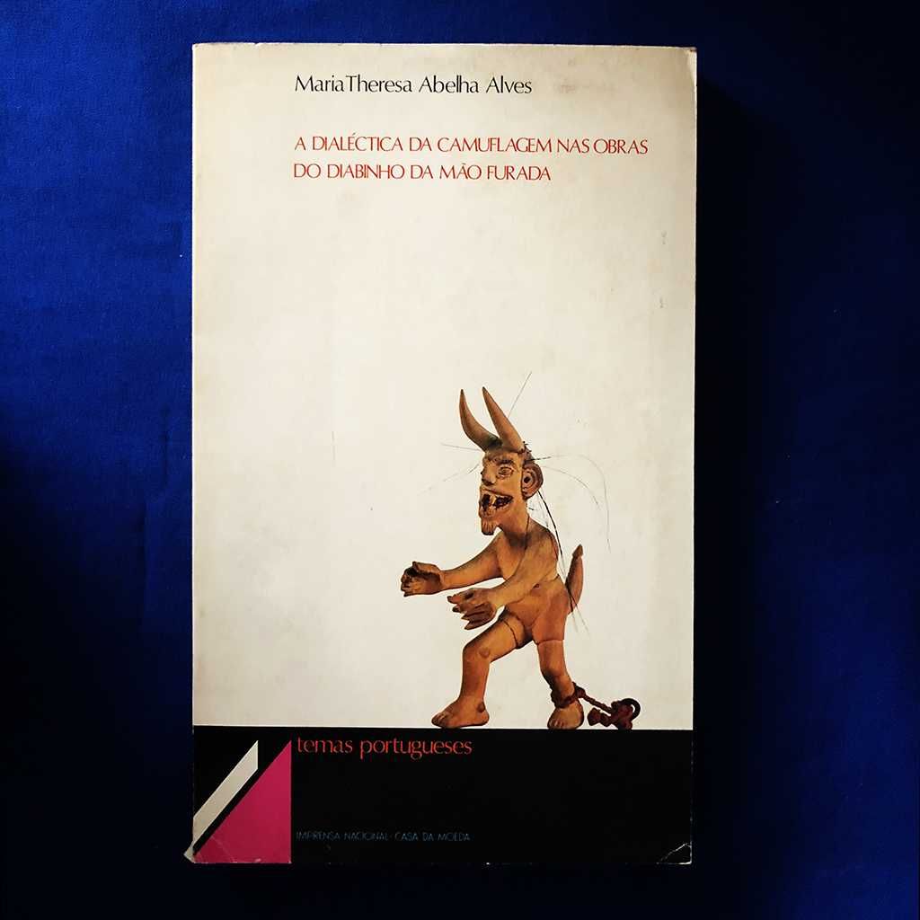 A Dialéctica da Camuflagem nas Obras do DIABINHO DA MÃO FURADA