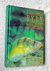 Jiri Cihar. Przewodnik - Ryby słodkowodne. Multico, 1992. Wydanie I.