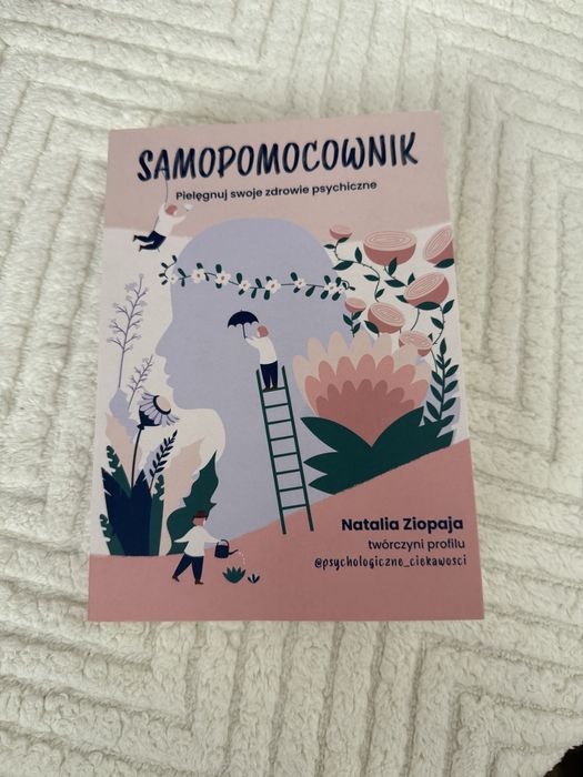 Samopomocownik pielęgnuj swoje zdrowie psychiczne Natalia Ziopaja