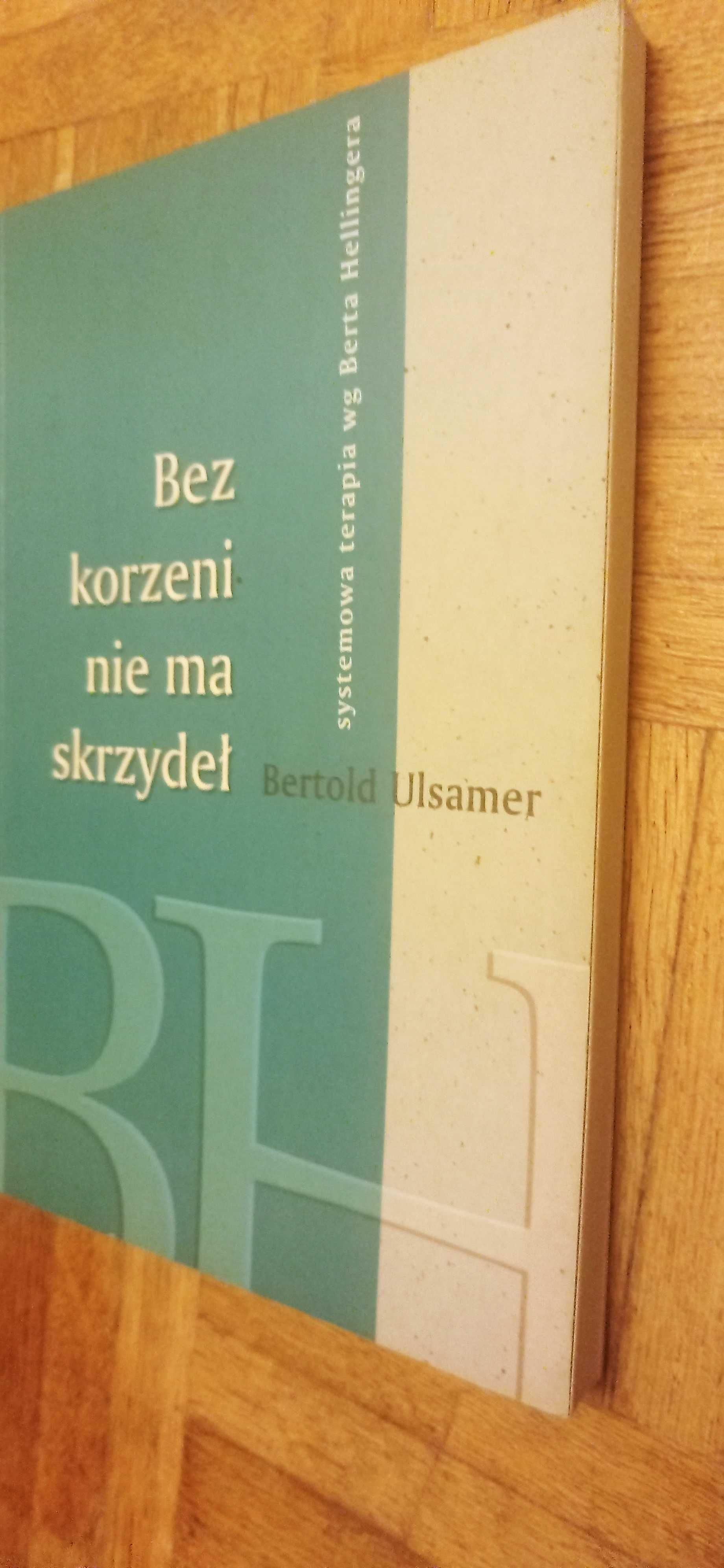 Bez korzeni nie ma skrzydeł. Bertold Ulsamer Stan b.dobry