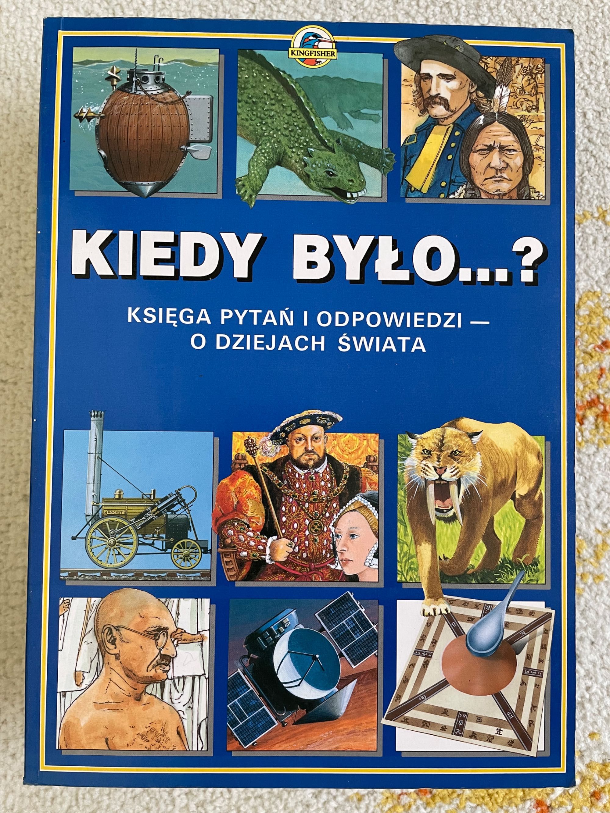 Ciekawe pytania i odpowiedzi w książce „ Kiedy było…?”