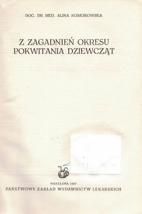 Z zagadnień okresu pokwitania dziewcząt Alina Komorowska PZWL