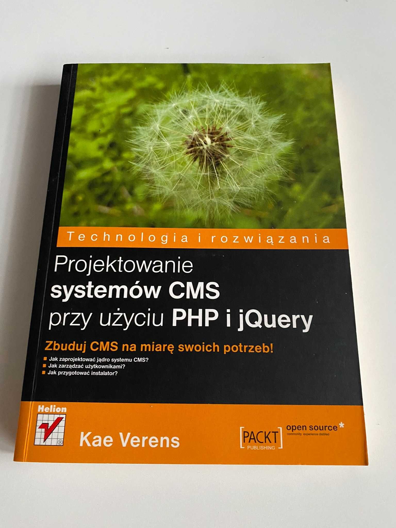 Projektowanie systemów CMS przy użyciu PHP i jQuery Kae Verens