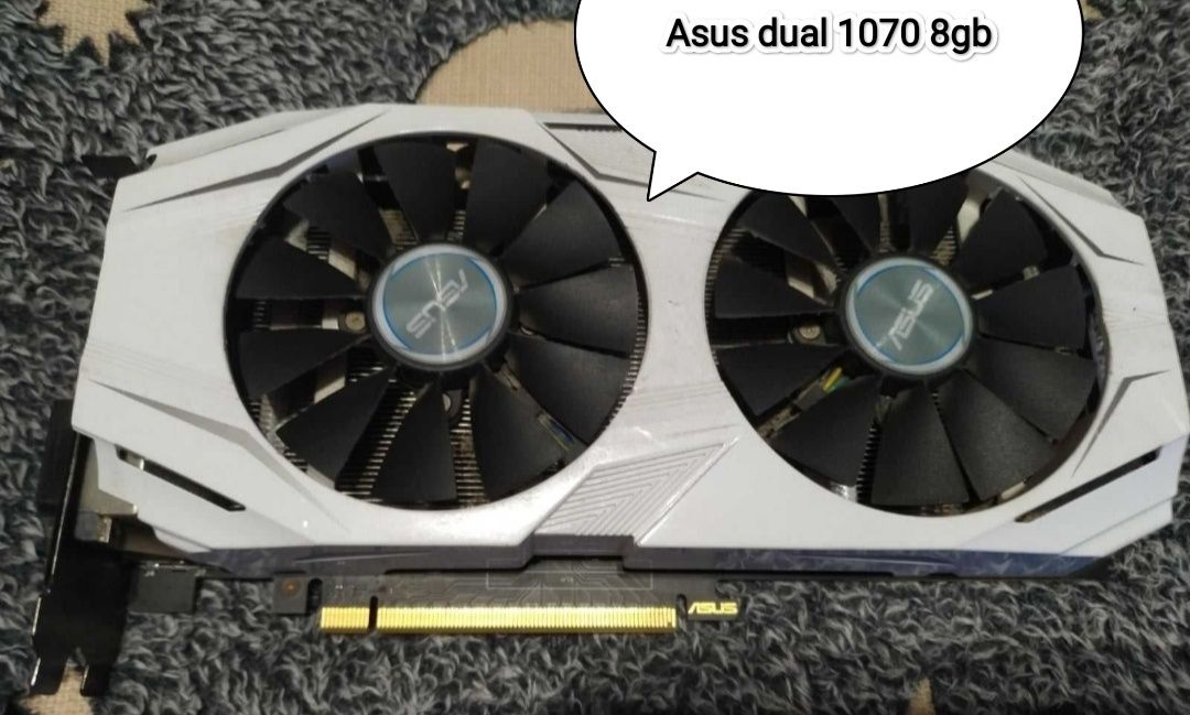 Asus dual gtx 1070 8gb.