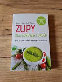 Zupy dla zdrowia i urody schudnij 3kg w 7 dni Nicole Pisani Kate Adams