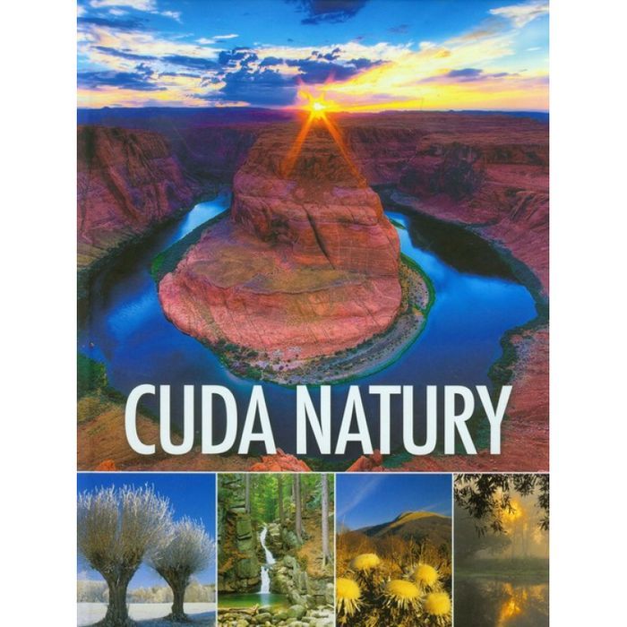 Cuda Natury Praca Zbiorowa