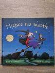 Miejsce na miotle Julia Donaldson, Axel Scheffler