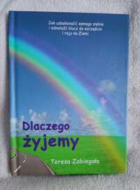 Książka Dlaczego żyjemy Teresa Zabiegała