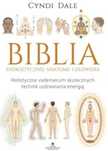 Biblia energetycznej anatomii człowieka - Cyndi Dale