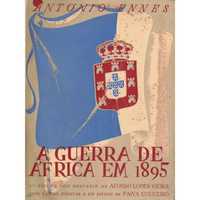 A Guerra de Àfrica em 1895-António ENNES/Escola Prática de Infantaria