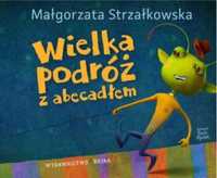 Wielka podróż z abecadłem - Małgorzata Strzałkowska, Piotr Rychel