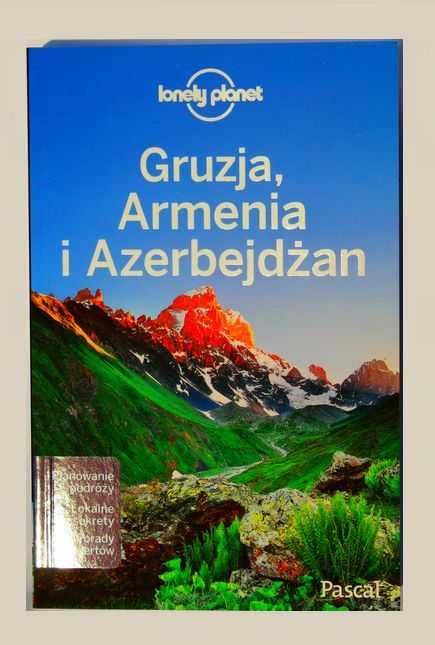 WYPAS LONELY PLANET GRUZJA, ARMENIA i AZErbejdżan!!! Kaukaski kocioł!!