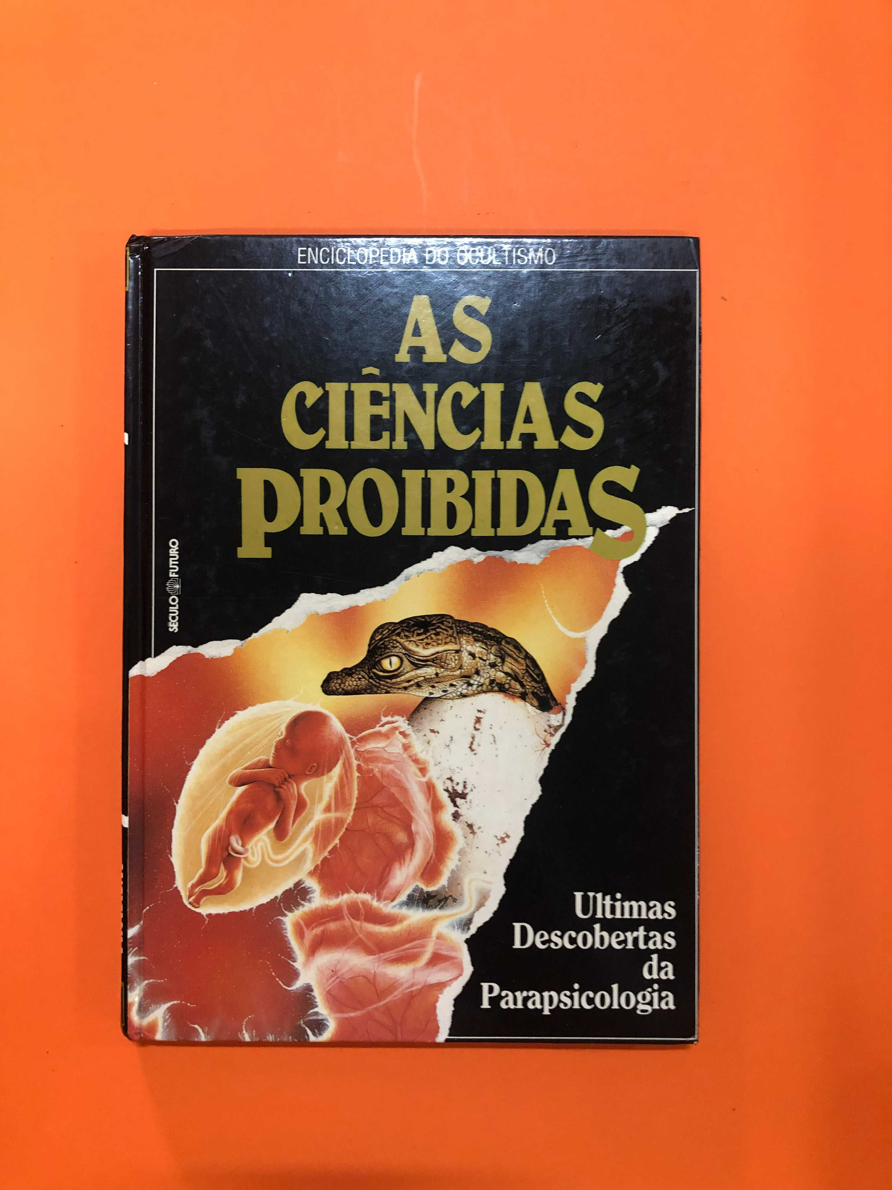 As ciências proibidas – Ultimas descobertas da parapsicologia