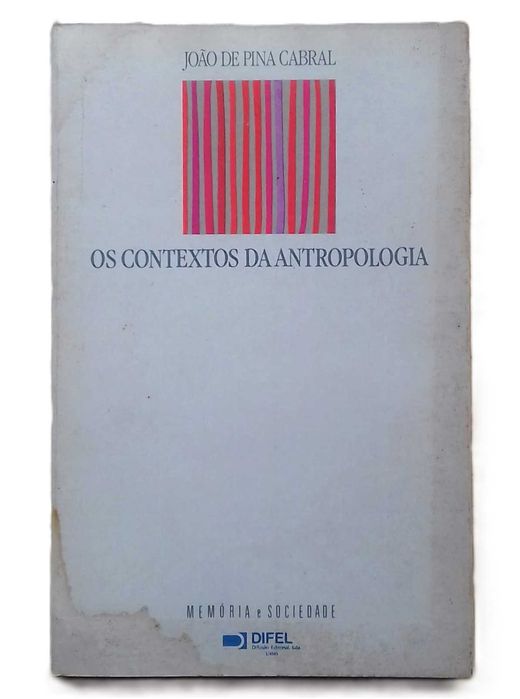 Os Contextos da Antropologia, de João de Pina Cabral