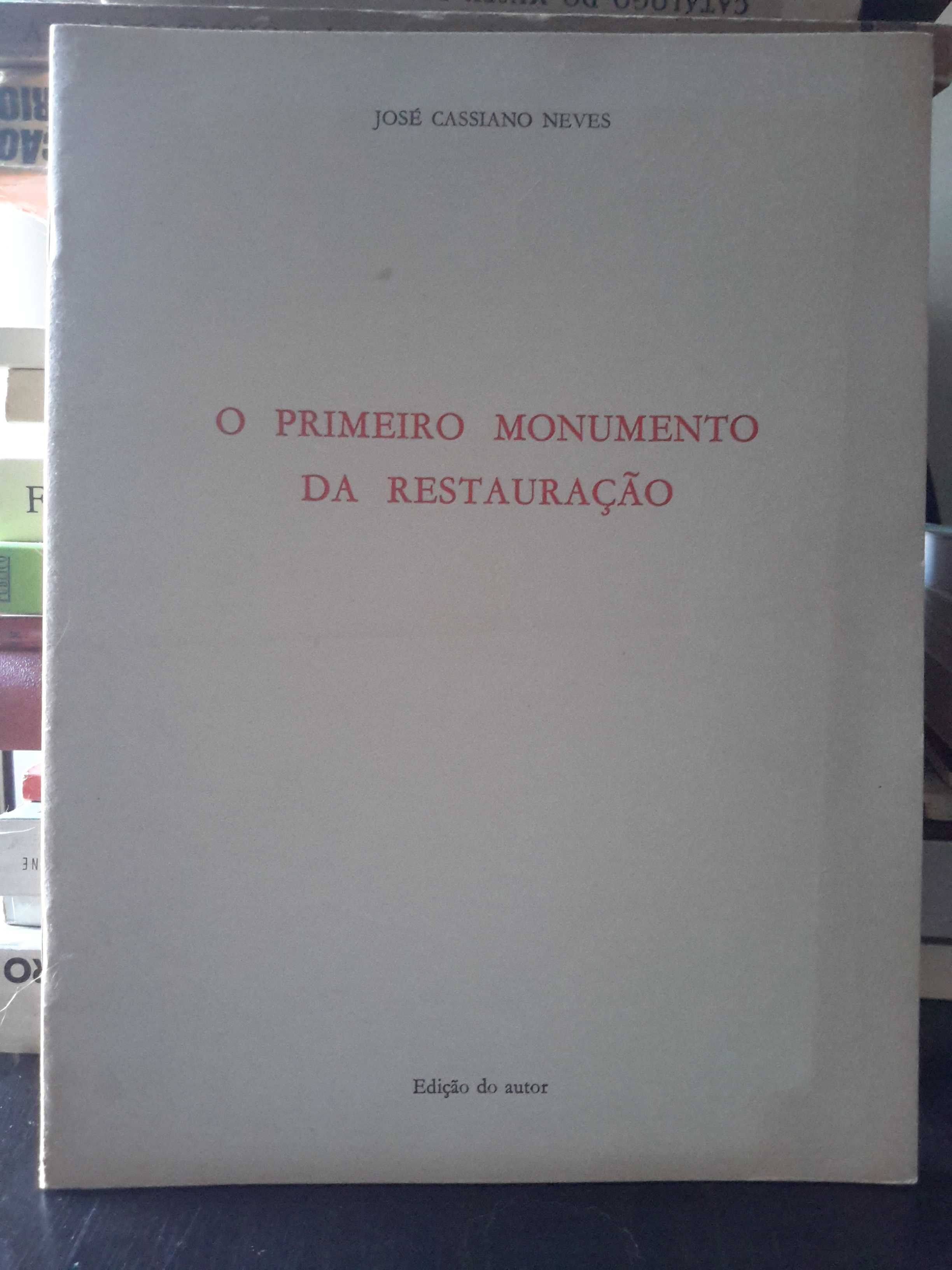 José Cassiano Neves - O Primeiro Monumento da Restauração