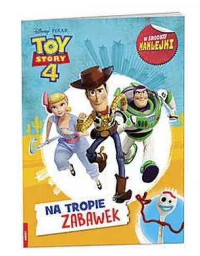 Toy Story 4. Na tropie zabawek - praca zbiorowa