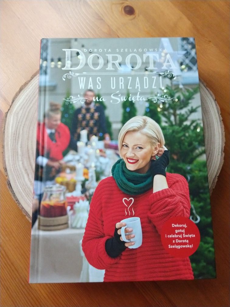 Książka "Dorota was urządzi na święta" D. Szelągowska