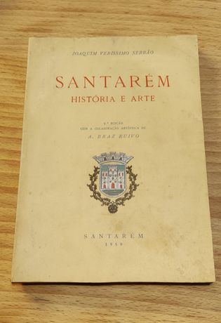 Santarém, História e Arte - Joaquim Veríssimo Serrão