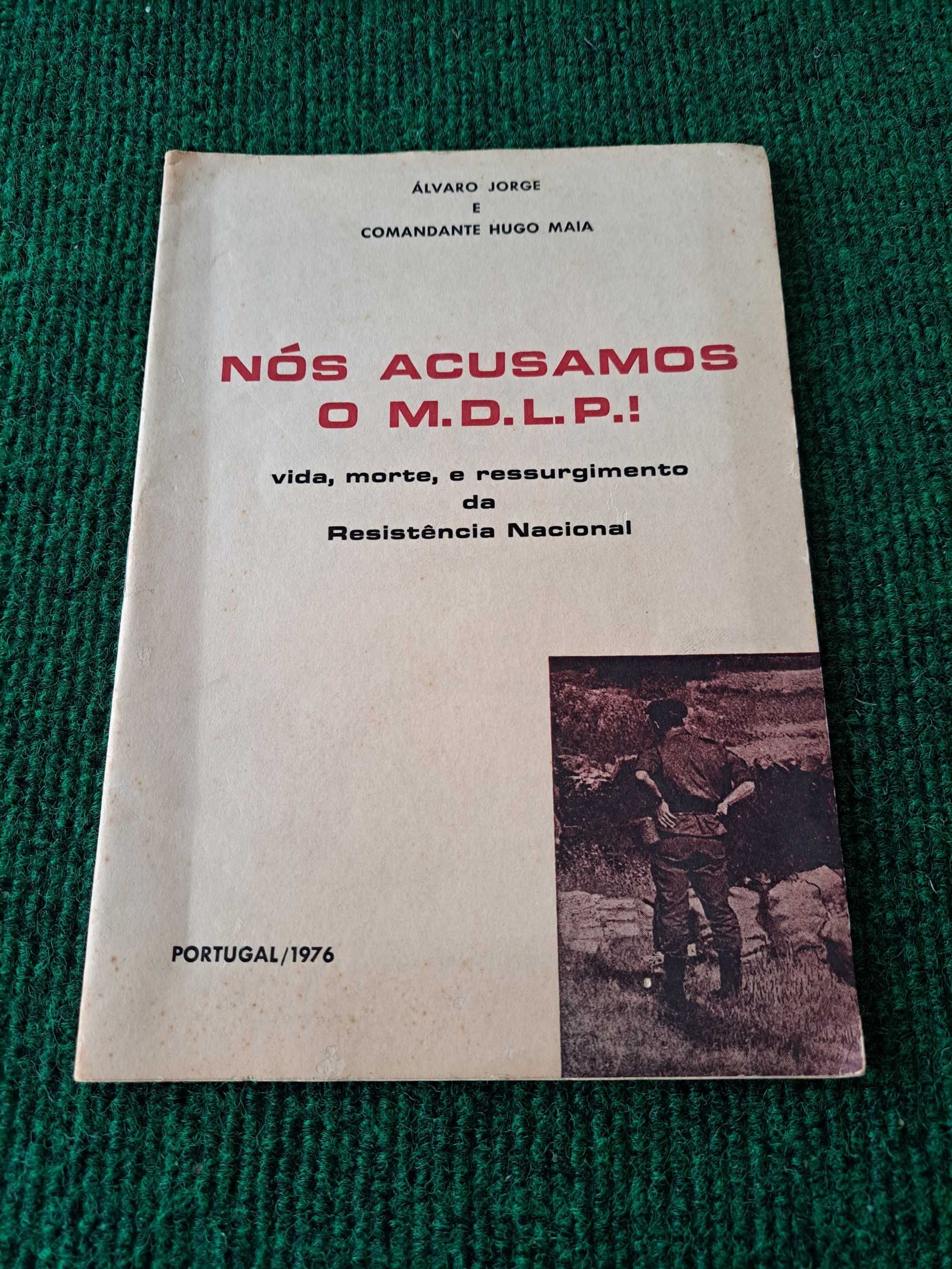 Nós acusamos o M.D.L.P! - Álvaro Jorge e Comandante Hugo Maia