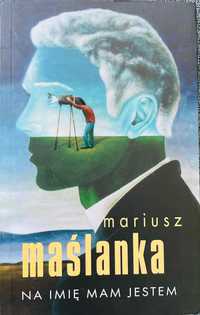 Na imię mam jestem. Mariusz Maślanka. 10 zł OKAZJA!