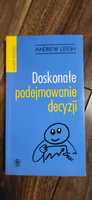 Doskonałe podejmowanie decyzji. Andrew Leigh