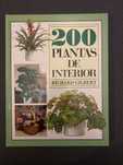 Richard Gilbert - 200 plantas de Interior
