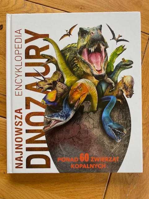 Sprzedam niesamowitą książkę "Najnowsza encyklopedia Dinozaury"