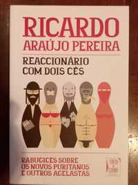 Ricardo Araújo Pereira - Reaccionário com dois cês