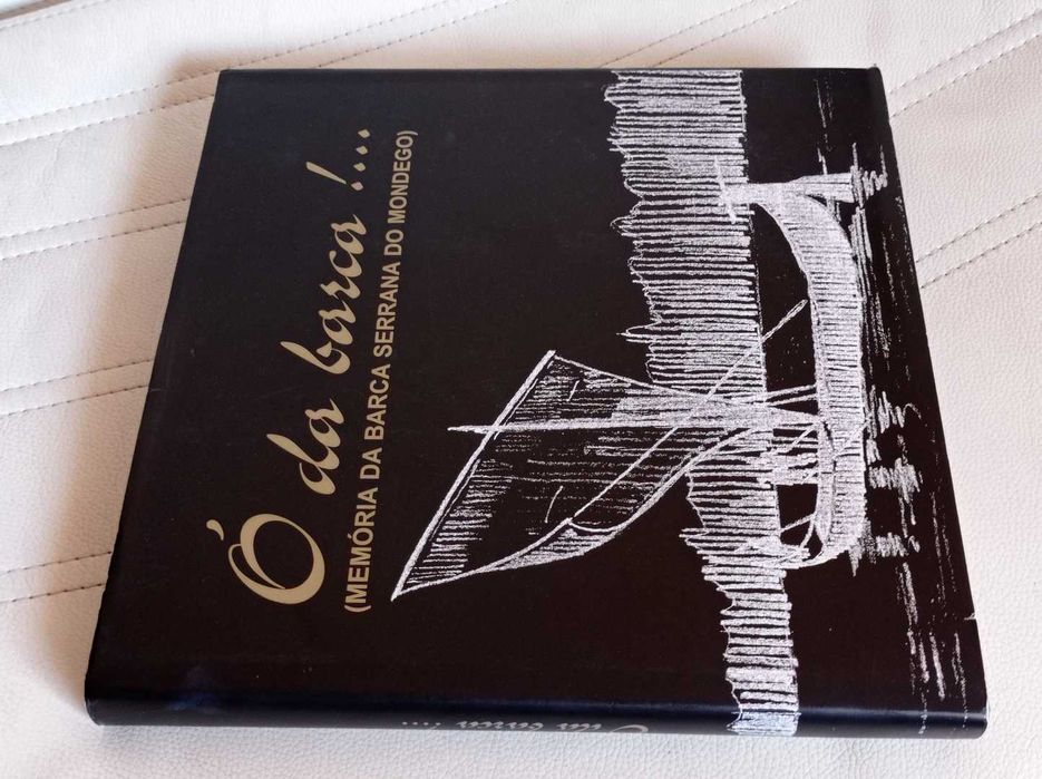 Ó da barca !.. Memória da barca serrana do Mondego, livro