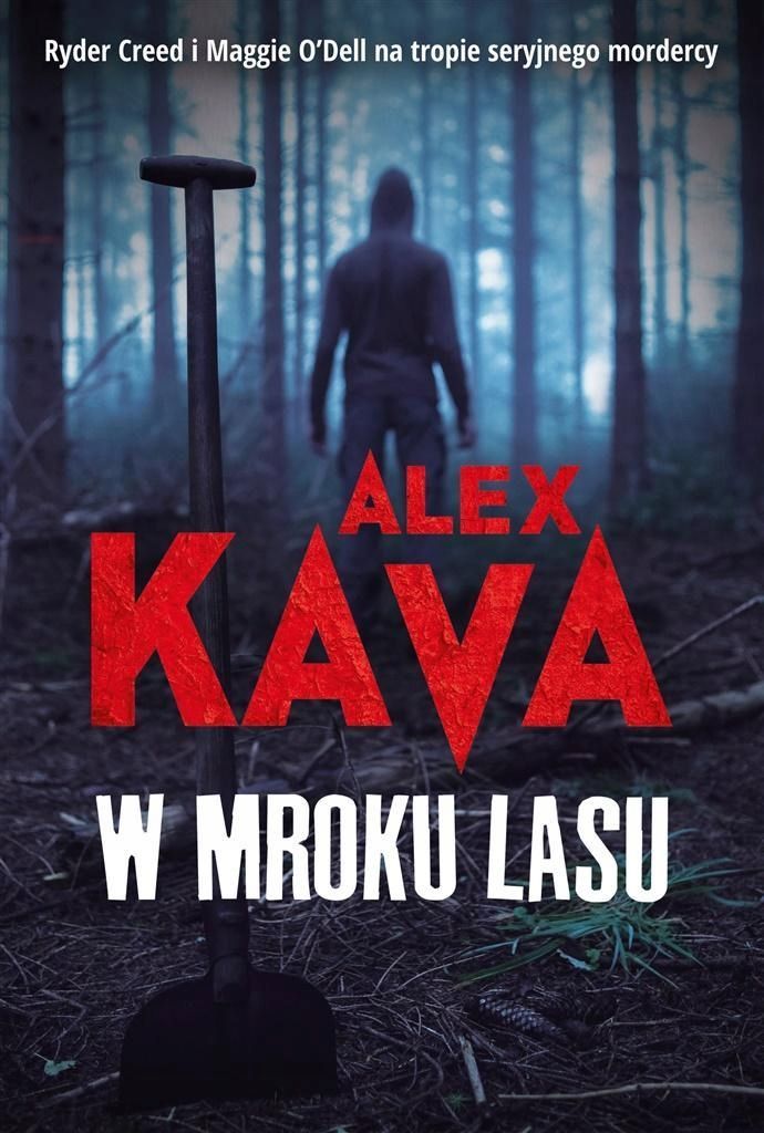 W Mroku Lasu, Alex Kava, Katarzyna Ciążyńska