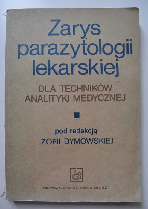 Zarys parazytologii lekarskiej dla techników analityki medycznej