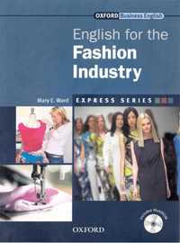 Oxford Business English for the Fashion Industry. Students Book (+CD)