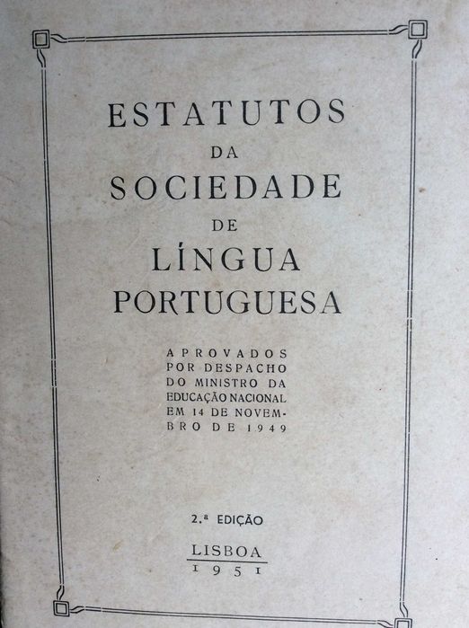 Estatutos da sociedade de língua portuguesa: aprovados por...1951
