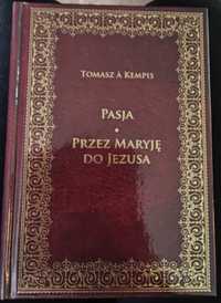 Tomasz à Kempis. Pasja