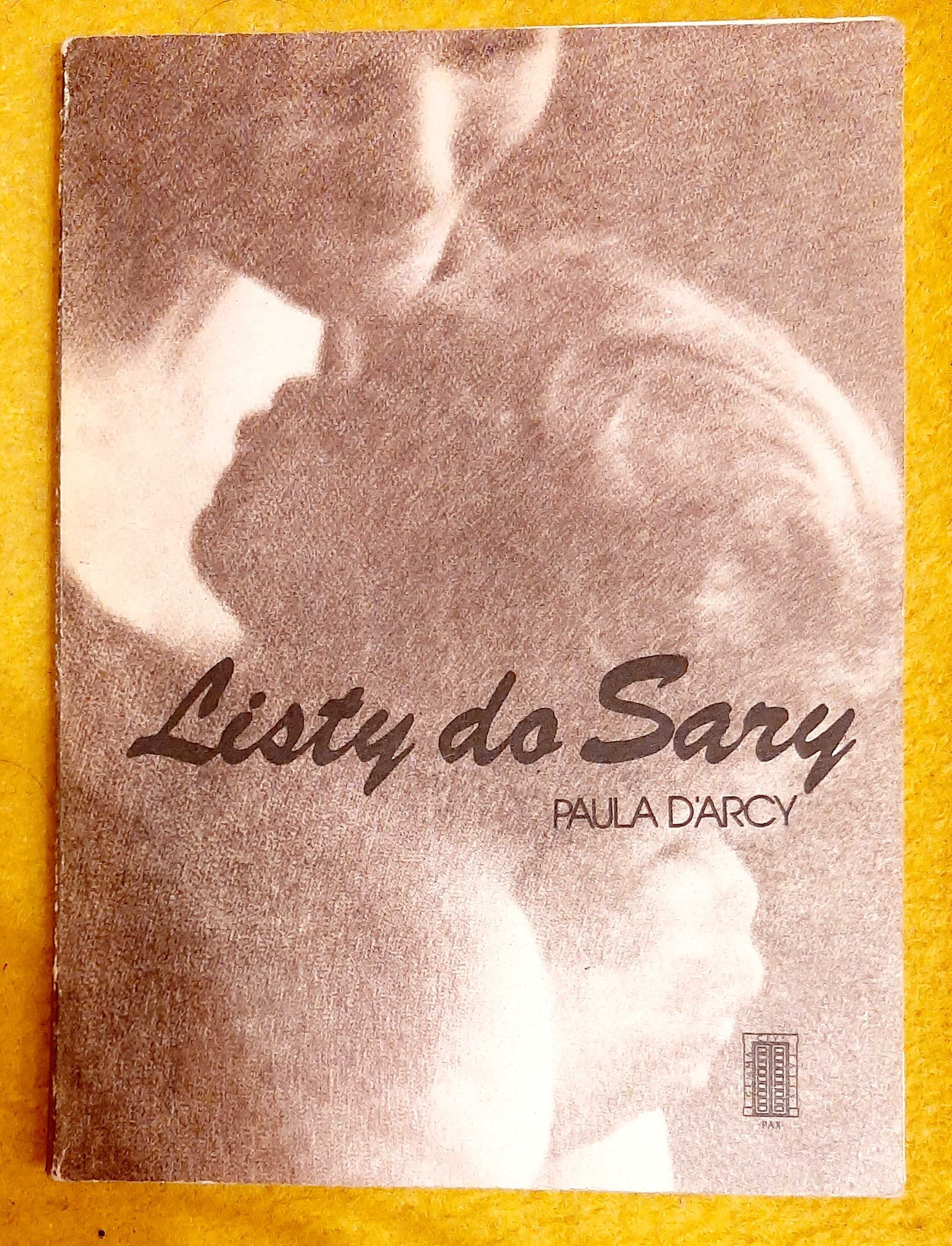 Paula D'Arcy, Listy do Sary