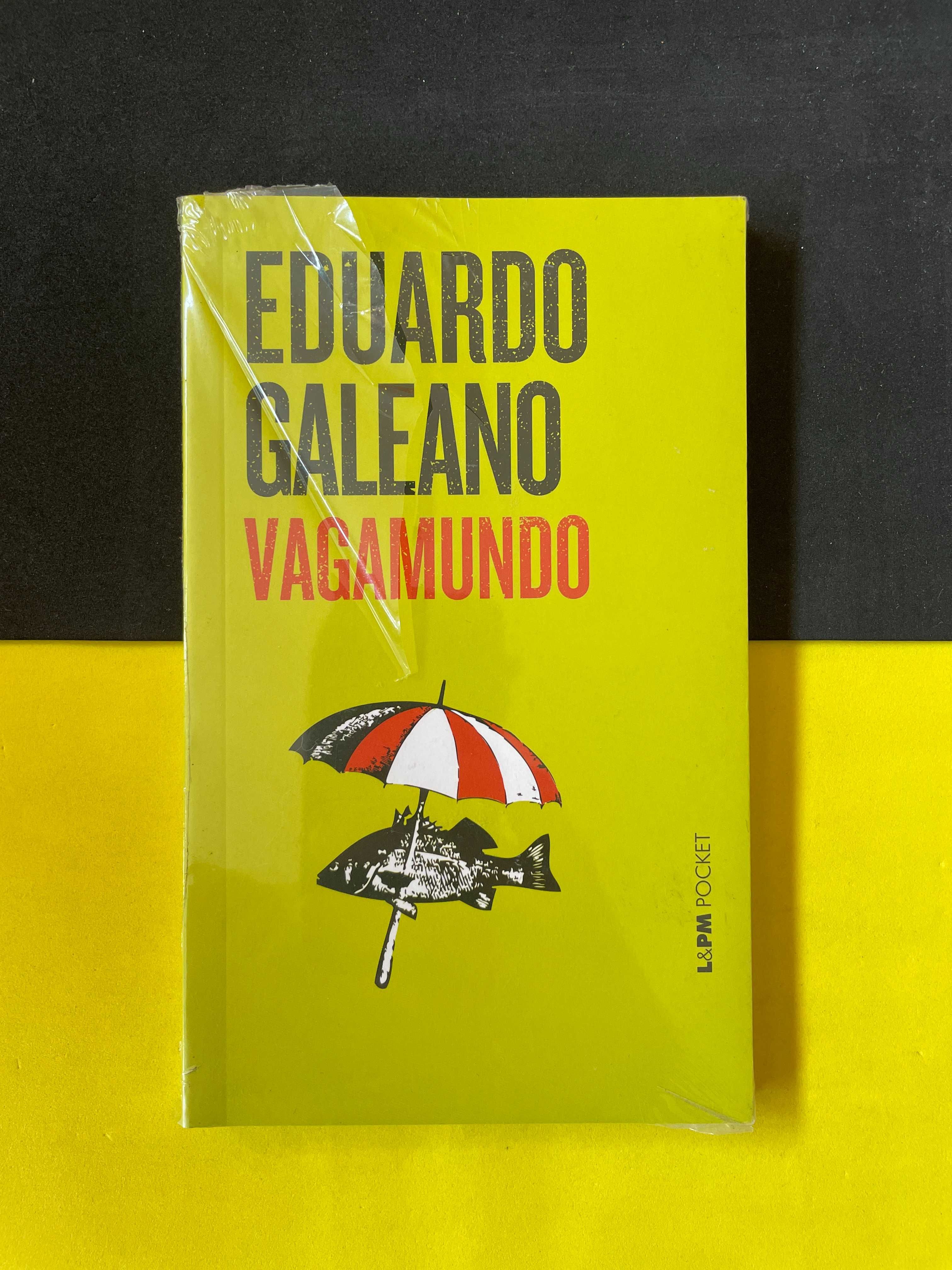 Eduardo Galeano - Vagamundo