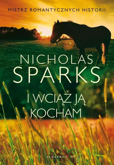I Wciąż Ją Kocham Nicholas Sparks