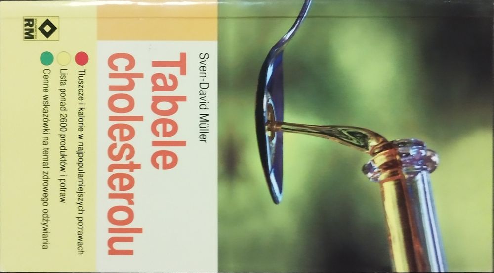 Cholesterol. 2600 produktów i potraw. Tabele cholesterolu