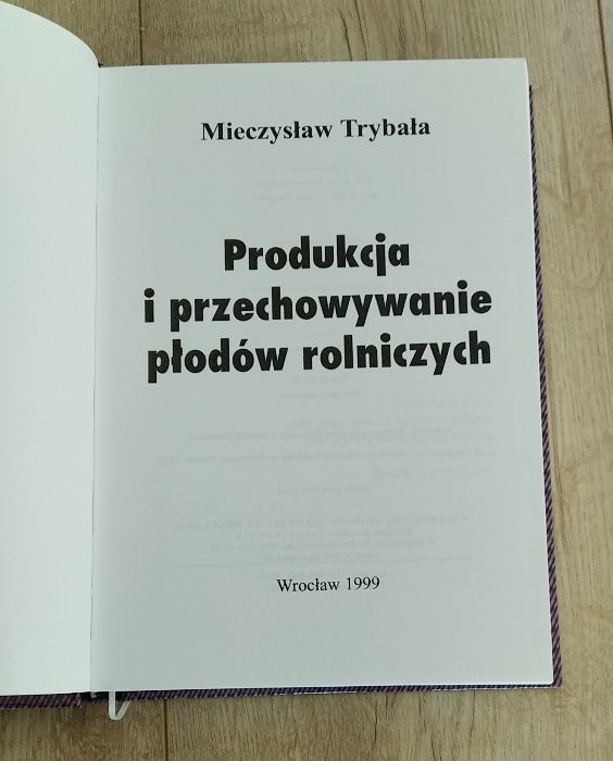 Produkcja i przechowywanie płodów rolniczych Mieczysław Trybała